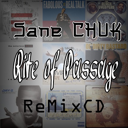 Sane Chuk – Rite of Passage Mixtape